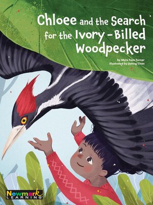 cover image of Chloee and the Search for the Ivory-Billed Woodpecker